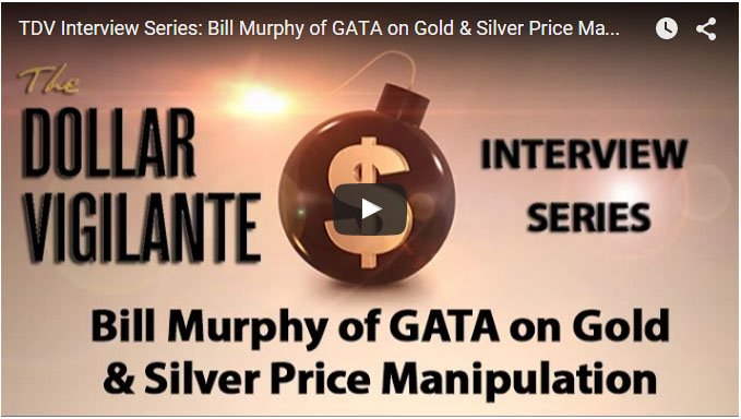 bill murphy gata dollar vigilante gold silver manipulation jeff berwick