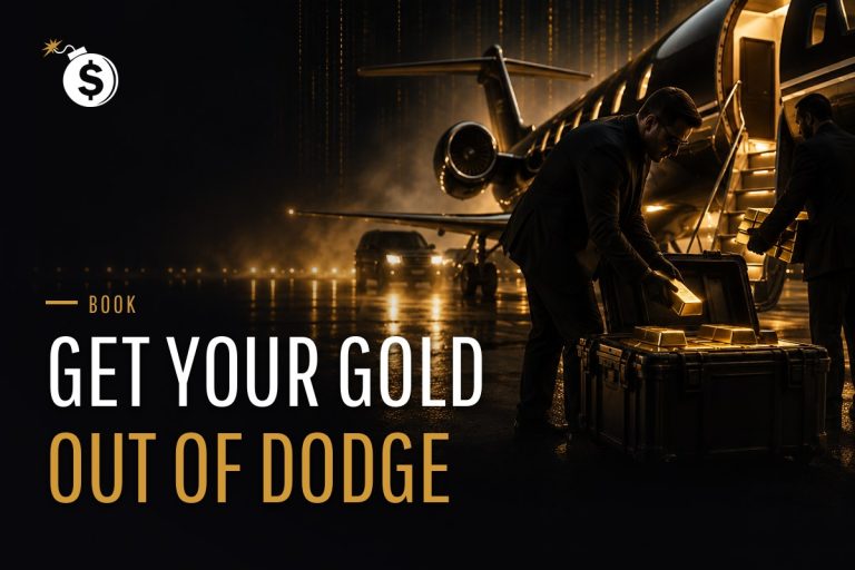 Get Your Gold Out Of Dodge