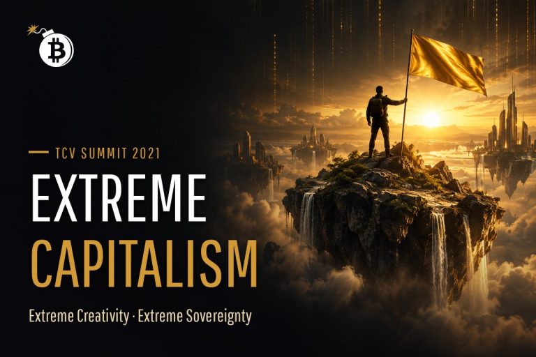TCV Summit 2021: Extreme Capitalism. Extreme Creativity. Extreme Sovereignty Edition
