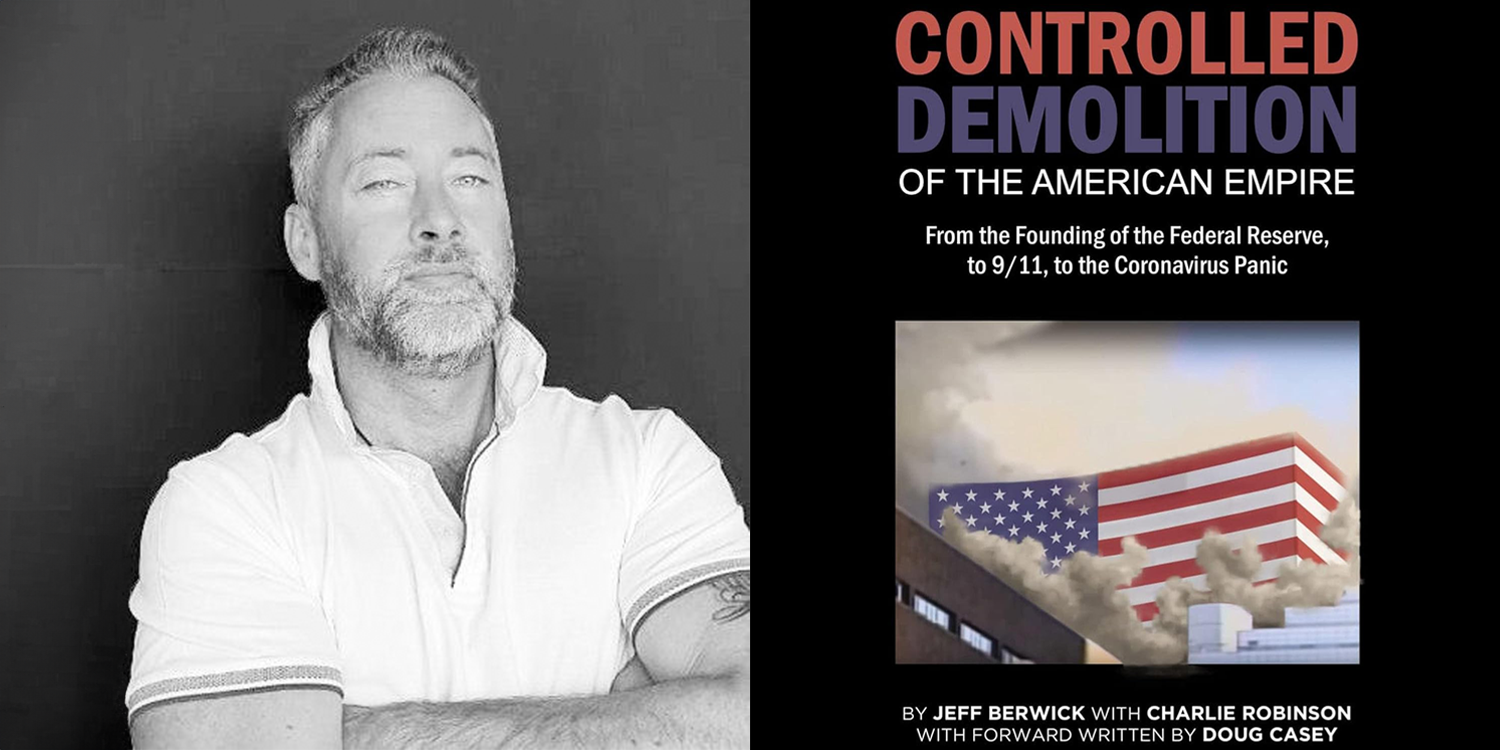 Controlled Demolition of the American Empire by Jeff Berwick